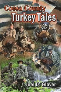 bokomslag Coosa County Turkey Tales