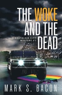 bokomslag The Woke and the Dead