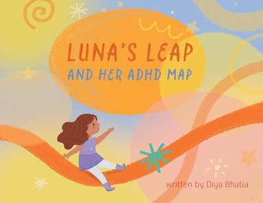 bokomslag Luna's Leap and Her ADHD Map