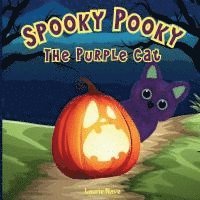 Laurie Nave - Spooky Pookie the Purple Cat, Häftad