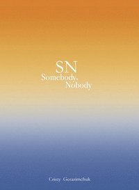 bokomslag SN Somebody, Nobody