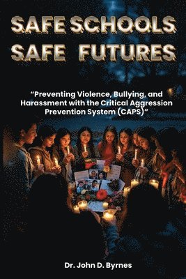 bokomslag Safe Schools Safe Futures