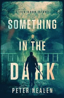 Something in the Dark