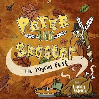 Lacey M Vidrine, Lacey M. Vidrine - Peter the Skeeter, Häftad