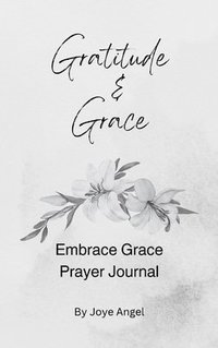 bokomslag Embrace Grace Prayer Journal