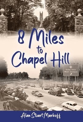 Eight Miles to Chapel Hill 1