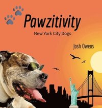 bokomslag Pawzitivity New York City Dogs