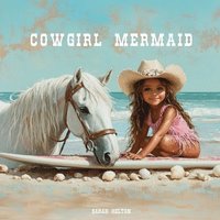 bokomslag Cowgirl Mermaid