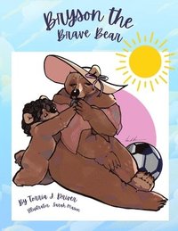 bokomslag Bryson the Brave Bear