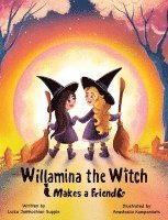 Willamina the Witch Makes a Friend 1