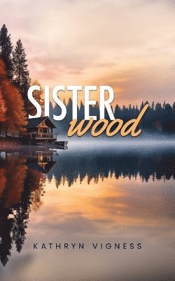 Sisterwood 1