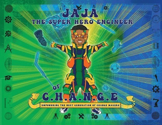 Jaja The Superhero Engineer of CHANGE 1