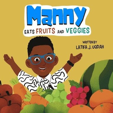 bokomslag Manny Eats Fruits and Veggies