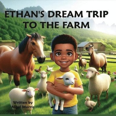 bokomslag Ethan's Dream Trip to the Farm