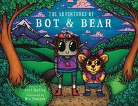 bokomslag Adventures of Bot and Bear