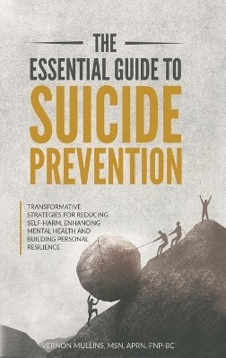 Vernon Mullins - Essential Guide to Suicide Prevention, Inbunden