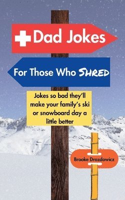 bokomslag Dad Jokes for Those Who Shred