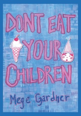 Don't Eat Your Children 1