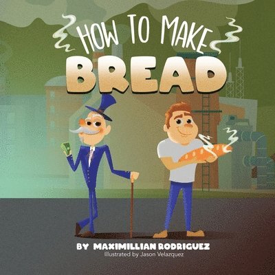 How To Make Bread 1