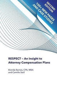 bokomslag RESPECT - An Insight to Attorney Compensation Plans