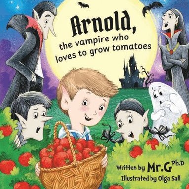 bokomslag Arnold, The Vampire Who Loves To Grow Tomatoes