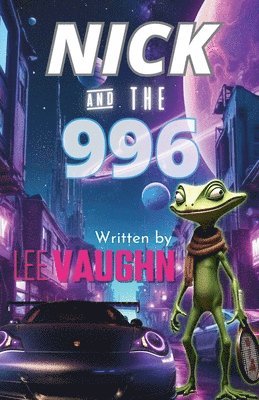 Lee Vaughn - NICK and the 996, Häftad