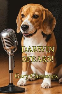 bokomslag Darwin Speaks!