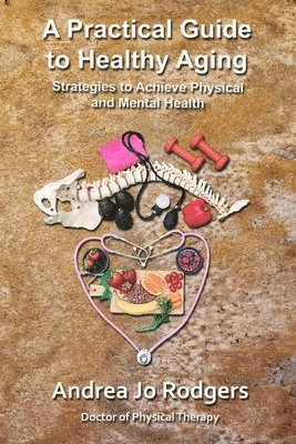 bokomslag Practical Guide to Healthy Aging