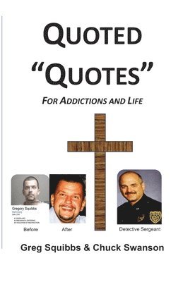 Quoted Quotes: For Addictions and Life 1