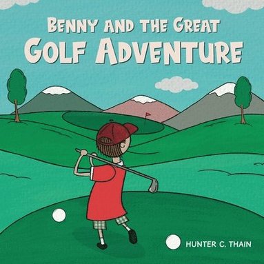 bokomslag Benny and The Great Golf Adventure