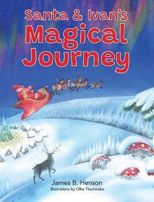 bokomslag Santa & Ivan's Magical Journey