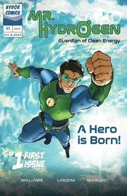 Timothy C Williams, Timothy C. Williams, Nathan a Williams, Nathan a. Williams, Nathan A Williams - Mr. Hydrogen - Guardian of Clean Energy, Häftad