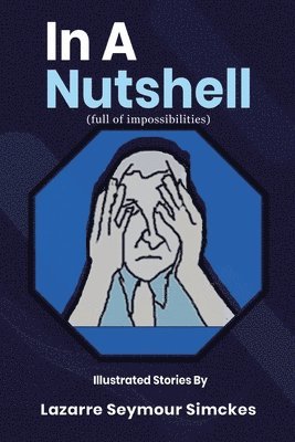 In a Nutshell full of Impossibilities