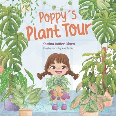 Poppy's Plant Tour 1