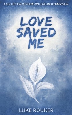 Love Saved Me 1