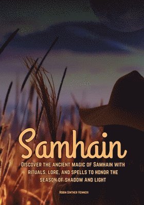 Samhain Discover the ancient magic of Samhain with rituals, lore, and spells to honor the season of shadow and light. 1