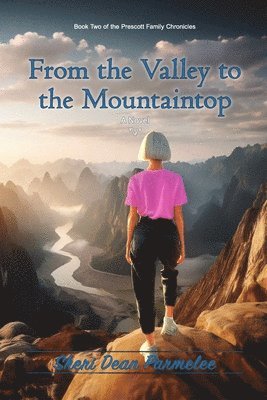 From the Valley to the Mountaintop 1