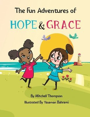 The Fun Adventures Of Hope And Grace 1