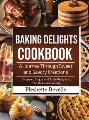 bokomslag Baking Delights Cookbook