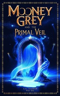 bokomslag Mooney Grey and the Primal Veil