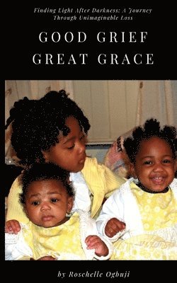 Good Grief, Great Grace 1