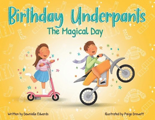 Birthday Underpants: The Magical Day 1