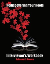 bokomslag Rediscovering Your Roots: Interviewer's Workbook