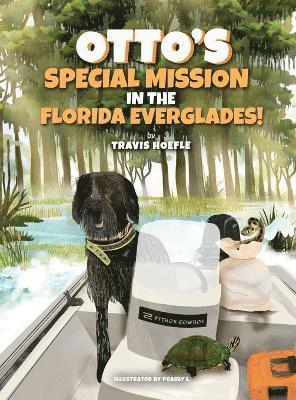 Otto's Special Mission In The Florida Everglades 1