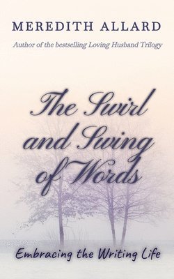 The Swirl and Swing of Words 1