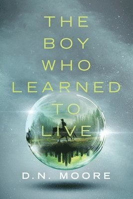 The Boy Who Learned to Live 1