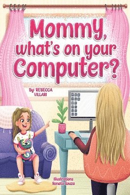 bokomslag Mommy, What's On Your Computer?