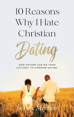 bokomslag 10 Reasons Why I Hate Christian Dating