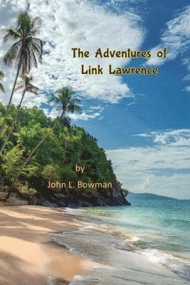 bokomslag The Adventures of Link Lawrence