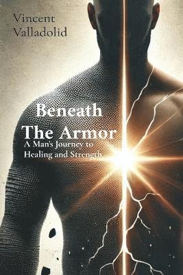 Beneath The Armor 1